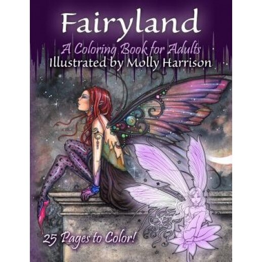 Fairyland - A Coloring Book for Adults: Fantasy Coloring for Grownups by Molly Harrison, Molly Harrison (Author)