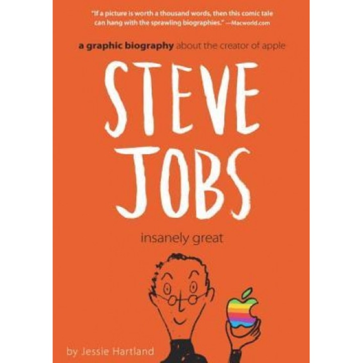 Steve Jobs: Insanely Great, Jessie Hartland (Author)