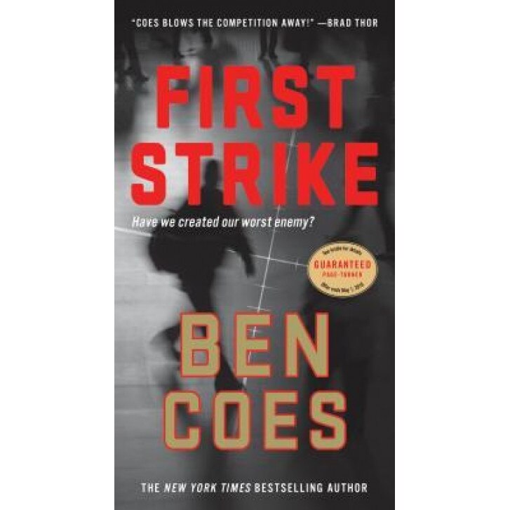 First Strike: A Thriller, Ben Coes (Author)
