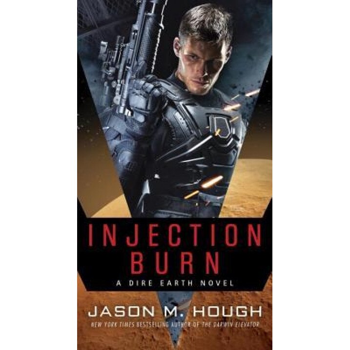 Injection Burn: A Dire Earth Novel, Jason M. Hough (Author)