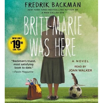 Britt-Marie Was Here, Fredrik Backman (Author) Britt-Marie Was Here, Fredrik Backman (Author)