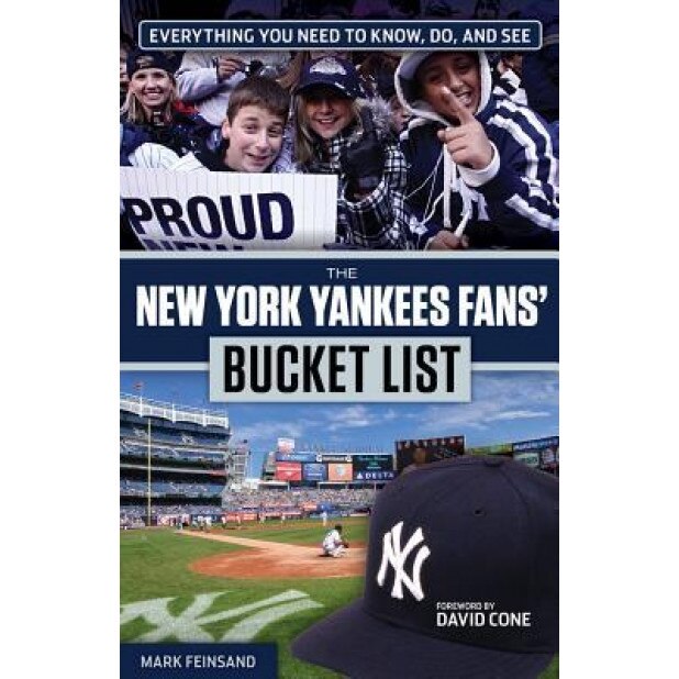The New York Yankees Fans' Bucket List, Mark Feinsand (Author)