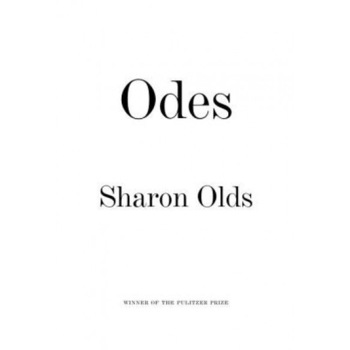 Odes, Sharon Olds (Author) Odes, Sharon Olds (Author)