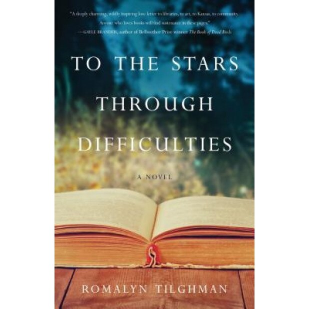 To the Stars Through Difficulties, Romalyn Tilghman (Author)