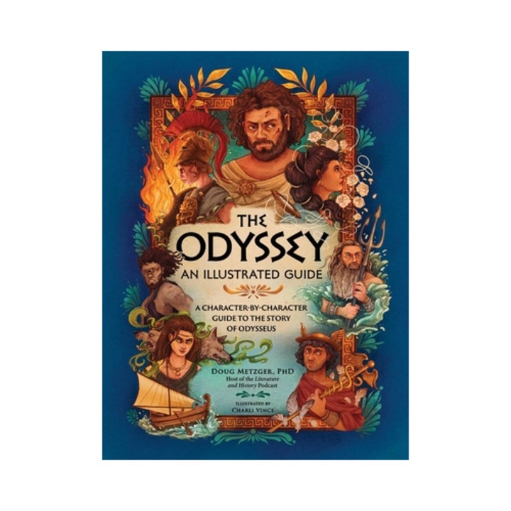 The Odyssey: An Illustrated Guide: A Character-By-Character Guide to the Story of Odysseus