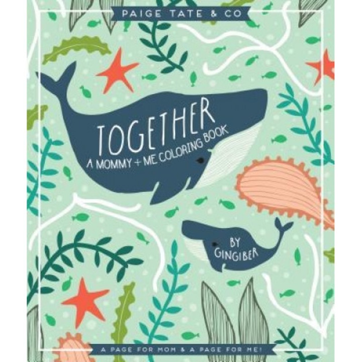 Together: A Mommy + Me Coloring Book, Stacie Bloomfield (Author)