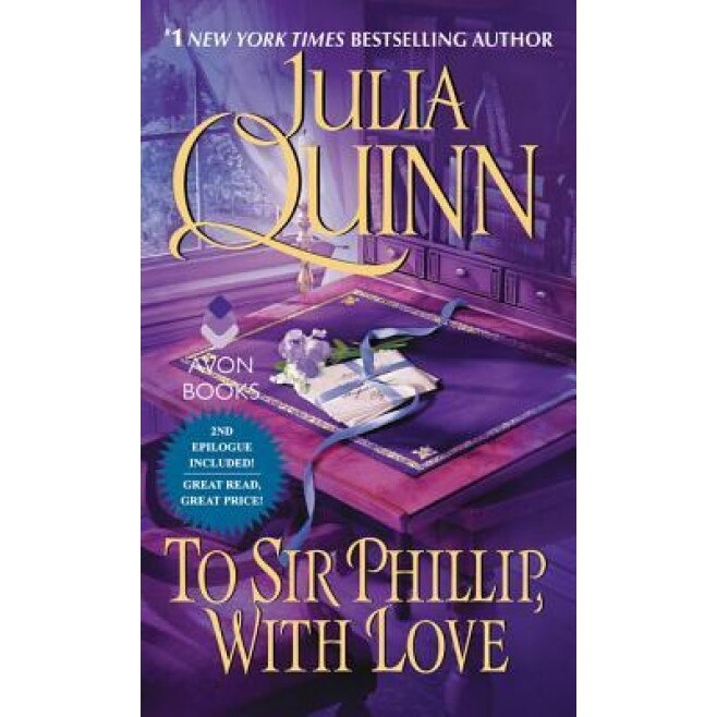 To Sir Phillip, with Love, Julia Quinn (Author)