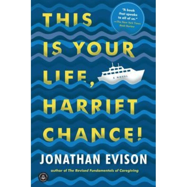 This Is Your Life, Harriet Chance!, Jonathan Evison (Author)