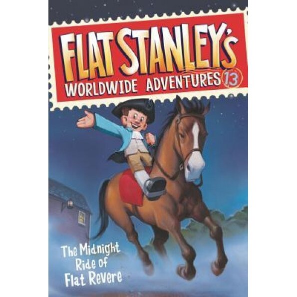 Flat Stanley's Worldwide Adventures #13: The Midnight Ride of Flat Revere, Jeff Brown (Author)