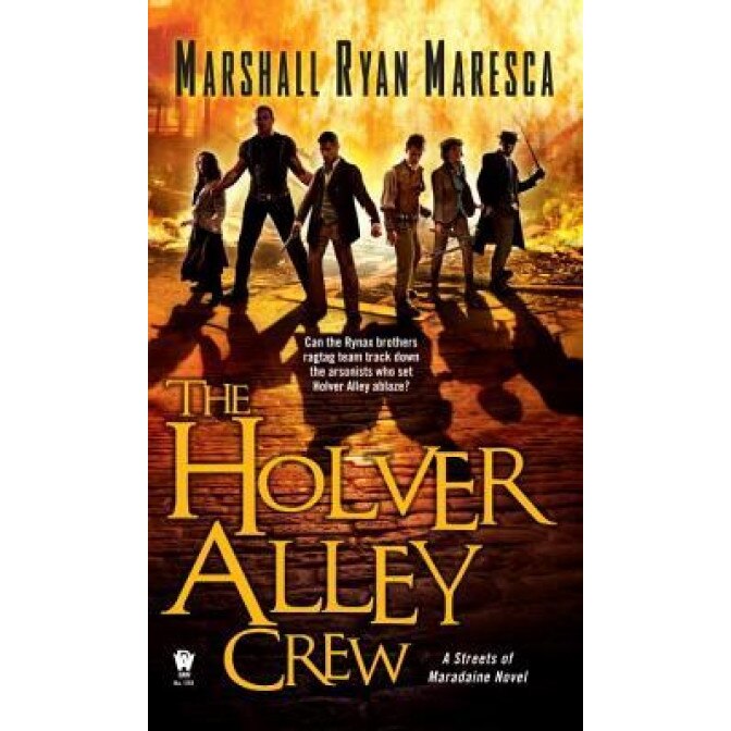 The Holver Alley Crew, Marshall Ryan Maresca (Author)