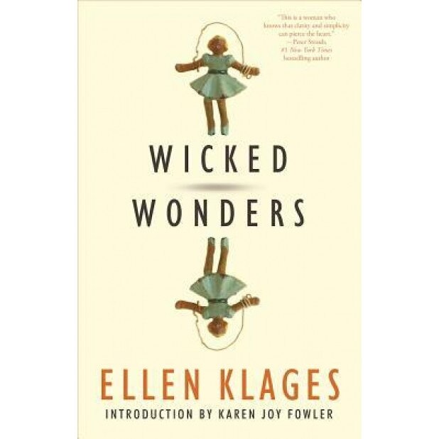 Wicked Wonders, Ellen Klages (Author)