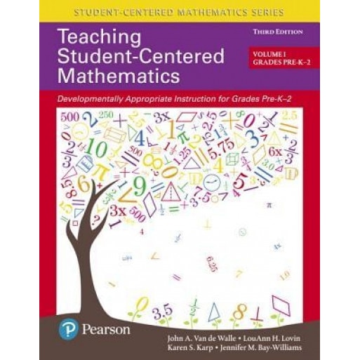 Teaching Student-Centered Mathematics: Developmentally Appropriate Instruction for Grades Pre-K-2 (Volume I), John a. Van De Walle (Author)