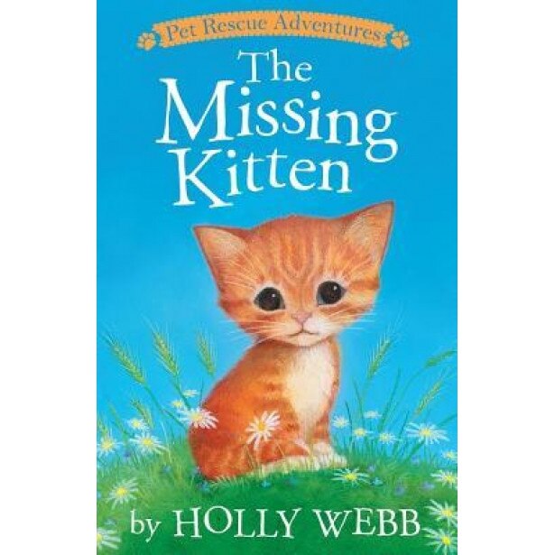 The Missing Kitten, Holly Webb (Author)