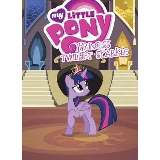 My Little Pony: Princess Twilight Sparkle, Meghan McCarthy (Author)