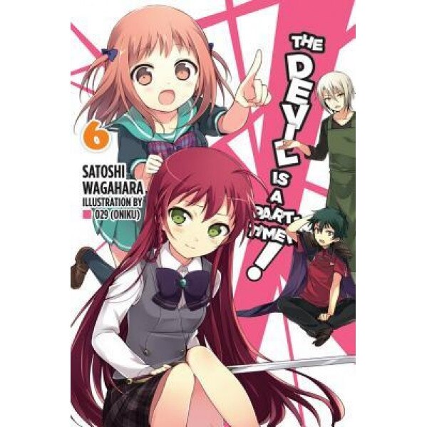 The Devil Is a Part-Timer!, Vol. 6, Satoshi Wagahara (Author)