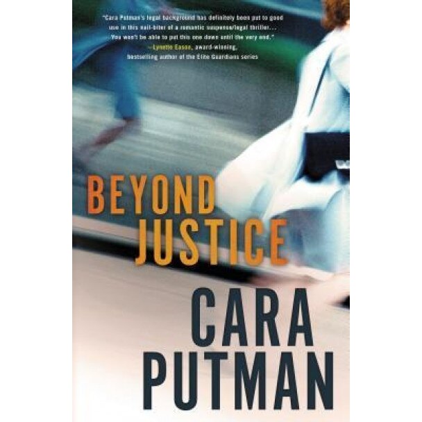 Beyond Justice, Cara C. Putman (Author)