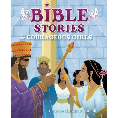 Bible Stories for Courageous Girls (Padded Cover), B&h Kids Editorial (Author)