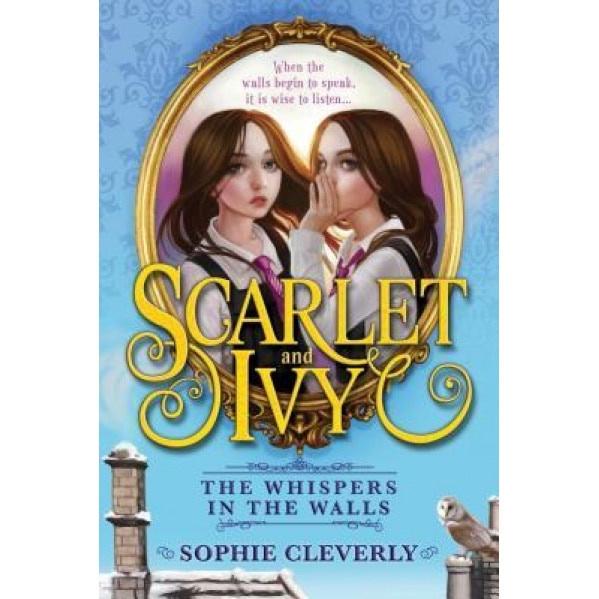 The Whispers in the Walls, Sophie Cleverly (Author)