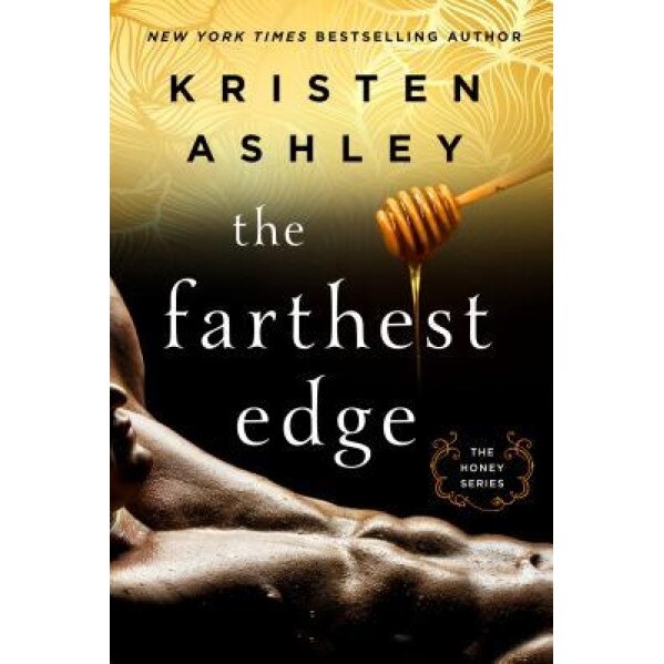The Farthest Edge, Kristen Ashley (Author)
