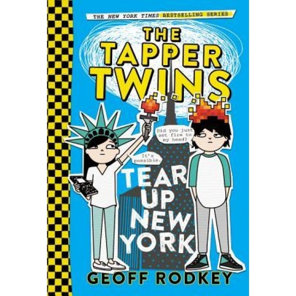 The Tapper Twins Tear Up New York, Geoff Rodkey (Author)