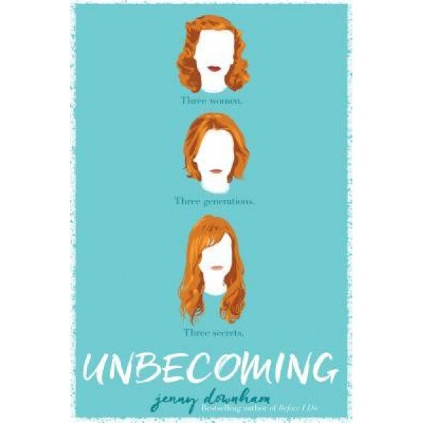 Unbecoming, Jenny Downham (Author)