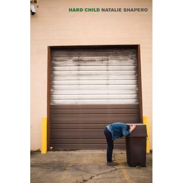 Hard Child, Natalie Shapero (Author)