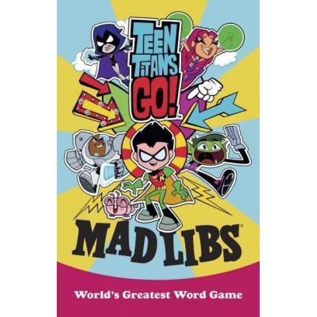 Teen Titans Go! Mad Libs, Eric Luper (Author)