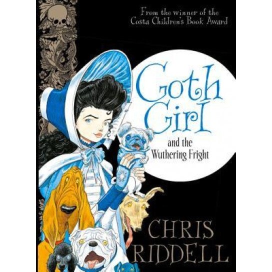 Goth Girl and the Wuthering Fright, Chris Riddell (Author)
