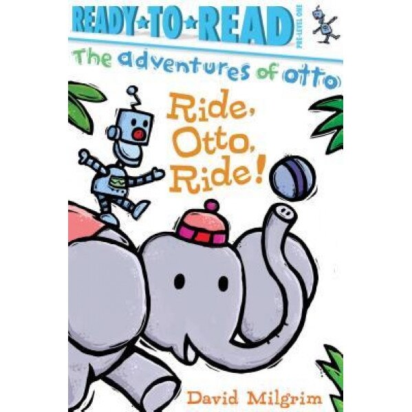 Ride, Otto, Ride!, David Milgrim (Author)