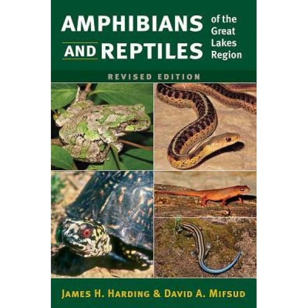 Amphibians and Reptiles of the Great Lakes Region, James H. Harding (Author)