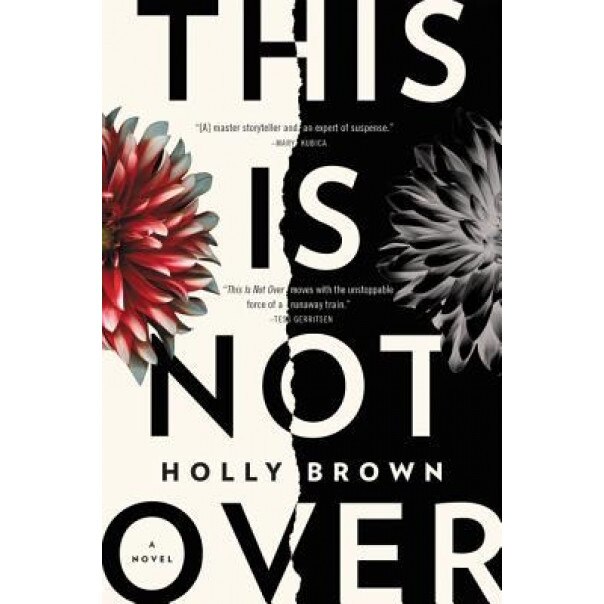 This Is Not Over, Holly Brown (Author)