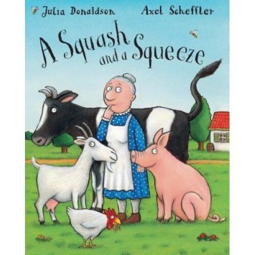 A Squash and a Squeeze, Julia Donaldson (Author)