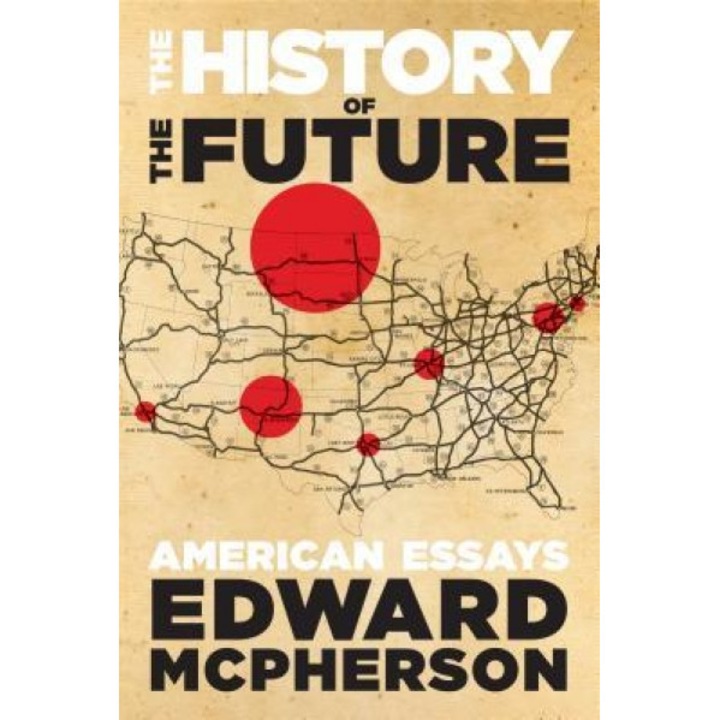 The History of the Future, Edward McPherson (Author)
