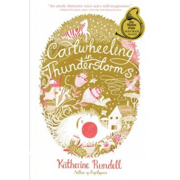 Cartwheeling in Thunderstorms, Katherine Rundell (Author)