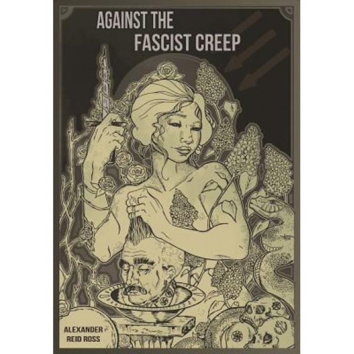 Against the Fascist Creep, Alexander Reid Ross (Author)