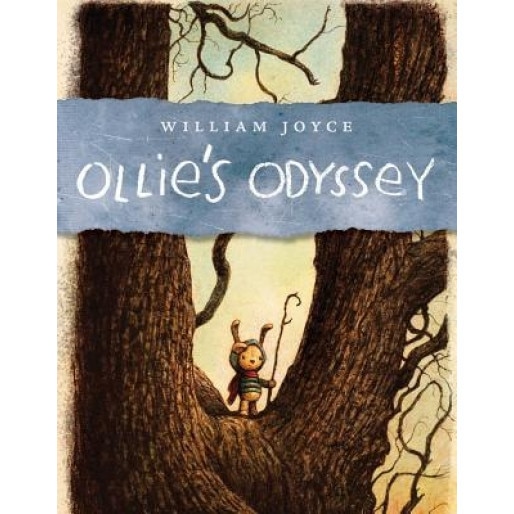 Ollie's Odyssey, William Joyce (Author)