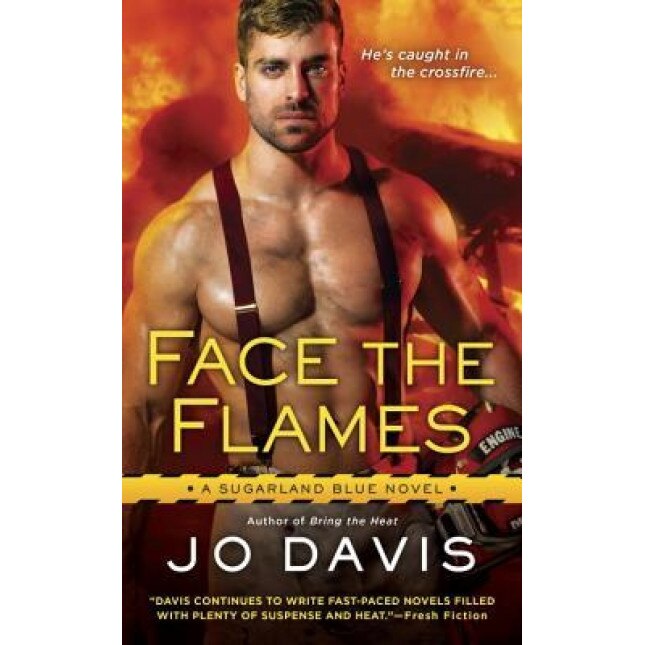 Face the Flames, Jo Davis (Author)