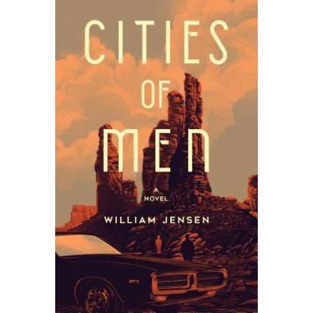 Cities of Men, William Jensen (Author)