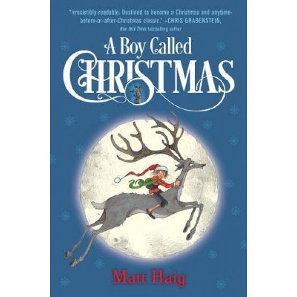 A Boy Called Christmas, Matt Haig (Author)