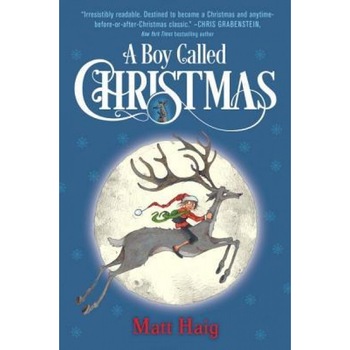 A Boy Called Christmas, Matt Haig (Author) A Boy Called Christmas, Matt Haig (Author)