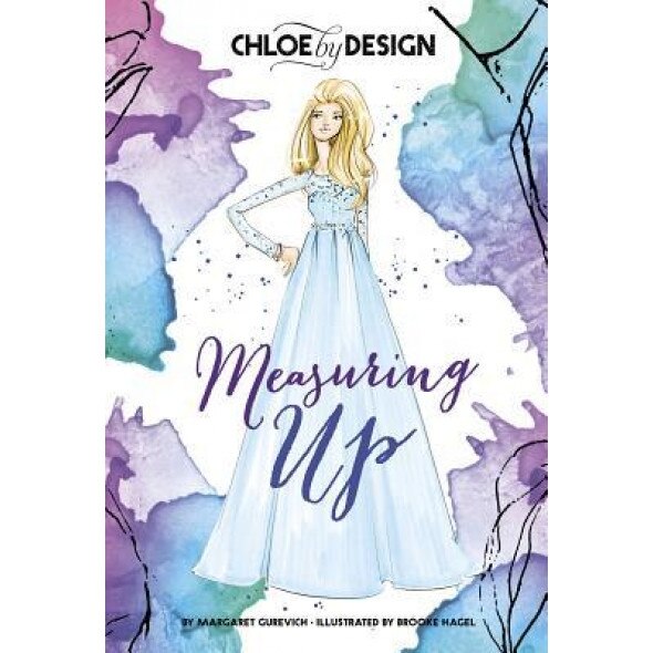 Chloe by Design: Measuring Up, Margaret Gurevich (Author)