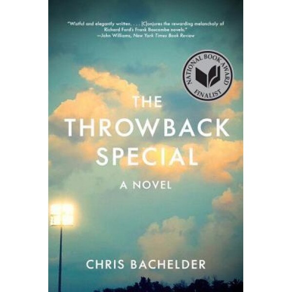 The Throwback Special, Chris Bachelder (Author)