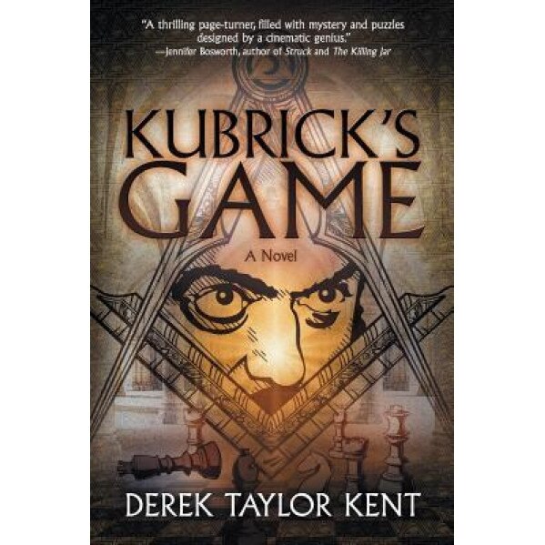 Kubrick's Game, Derek Taylor Kent (Author)