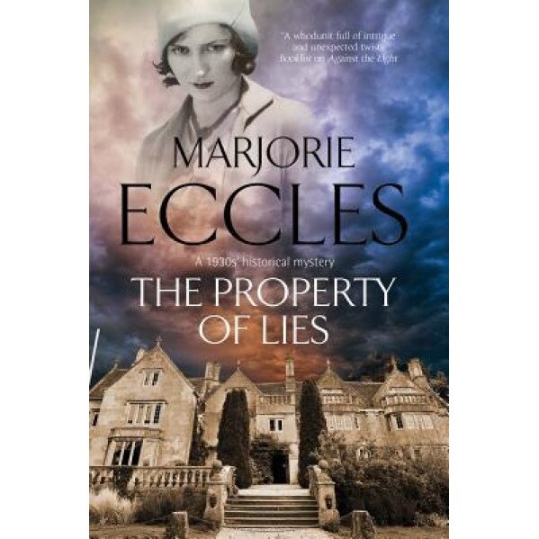 The Property of Lies: A 1930s' Historical Mystery, Marjorie Eccles (Author)