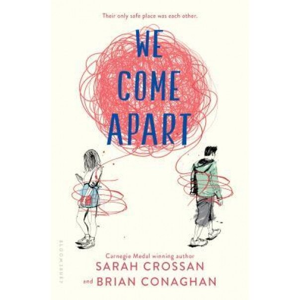 We Come Apart, Sarah Crossan (Author)