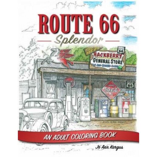 Route 66: An Adult Coloring Book, Jo Ann Kargus (Author)