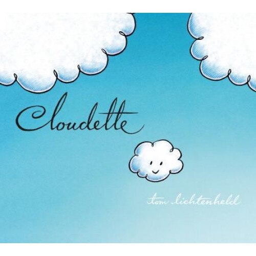 Cloudette, Tom Lichtenheld (Author)