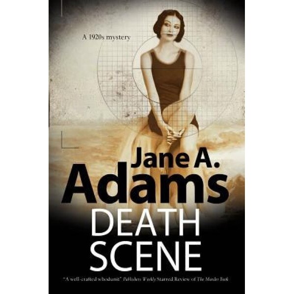 Death Scene: A 1920s Mystery, Jane A. Adams (Author)