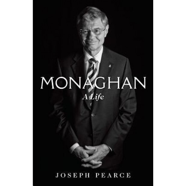 Monaghan: A Life, Joseph Pearce (Author)