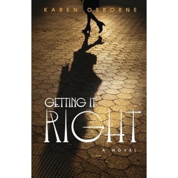 Getting It Right, Karen E. Osborne (Author) Getting It Right, Karen E. Osborne (Author)